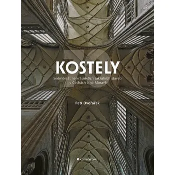 Kostely: 70 nejkrásnějších sakrálních…