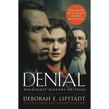 Denial - Deborah E. Lipstadt
