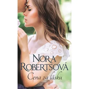 Cena za lásku - Nora Roberts (2020,…