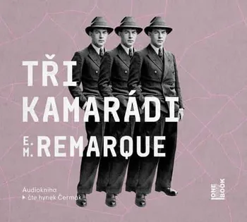 Tři kamarádi - Erich Maria Remarque (čte Hynek Čermák) [2CDmp3]