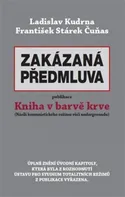 Kniha v barvě krve: Zakázaná předmluva - Ladislav Kudrna, František Stárek Čuňas (2020, brožovaná)