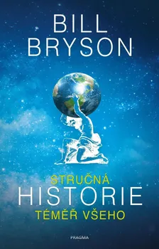 Kniha Stručná historie téměř všeho - Bill Bryson (2019) [E-kniha]