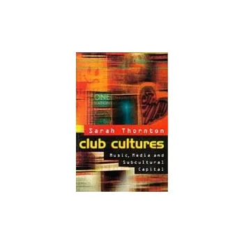 Cizojazyčná kniha Club Cultures - Thornton, Sarah