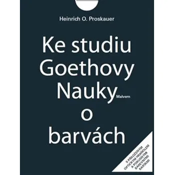 Osobní rozvoj Ke studiu Goethovy Nauky o barvách Kniha