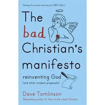 Cizojazyčná kniha Bad Christian's Manifesto - Tomlinson, Dave