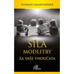 Síla modlitby za vaše vnoučata -…