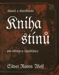 Kniha stínů - Silver Raven Wolf (2018)…