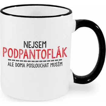 Hrnek - Nejsem podpantoflák