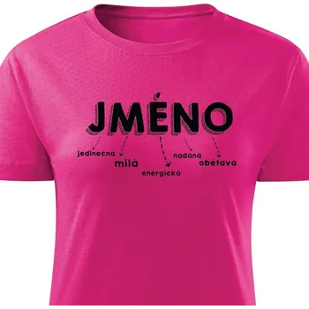 Dámské tričko vlastní potisk Dámské tričko Jméno na přání Barva: Růžová, Velikost: XL
