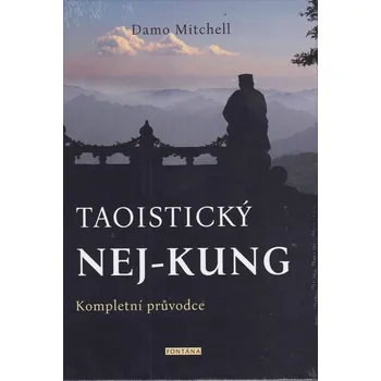 Taoistický ne-kung: Kompletní průvodce - Damo Mitchell (2020, pevná)