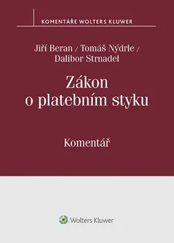 Zákon o platebním styku: Komentář - Jiří Beran a kol. (2020, pevná)