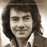 All-Time Greatest Hits - Neil Diamond…