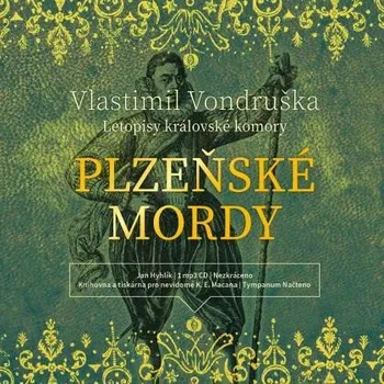 Plzeňské mordy - Vlastimil Vondruška (čte Jan Hyhlík) 1 mp3 CD