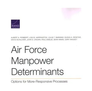 Cizojazyčná kniha Air Force Manpower Determinants - Robbert, Albert A a Harrington, Lisa M a Mariano, Louis T
