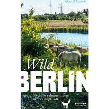 Cestování WILDBERLIN - Schunack, Gary