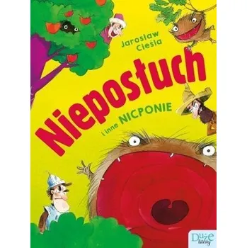Pohádka Nieposłuch i inne nicponie - Jarosław Cieśla