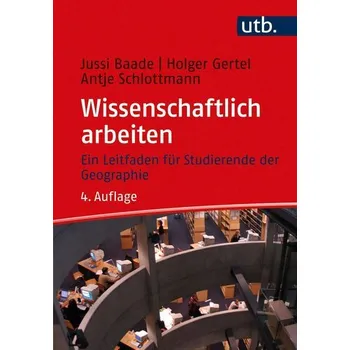 Wissenschaftlich arbeiten - Baade, Jussi