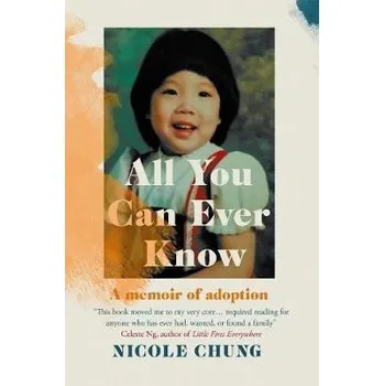 Cizojazyčná kniha All You Can Ever Know - Chung, Nicole (Author)
