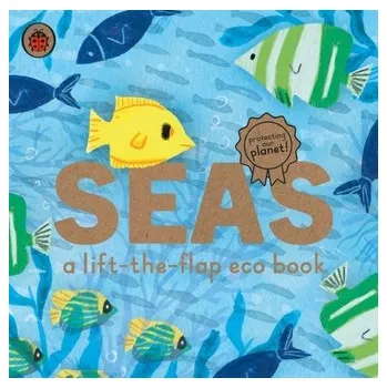 Příroda Seas: A lift-the-flap eco book - Saldana, Carmen