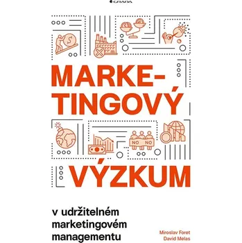 Kniha Marketingový výzkum - Miroslav Foret, David Melas (E-Kniha)