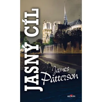 Jasný cíl - James Patterson (2021,…