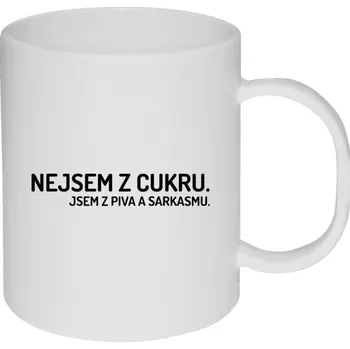 Hrnek 330 ml - plastový Nejsem z cukru. Jsem z piva a sarkasmu.
