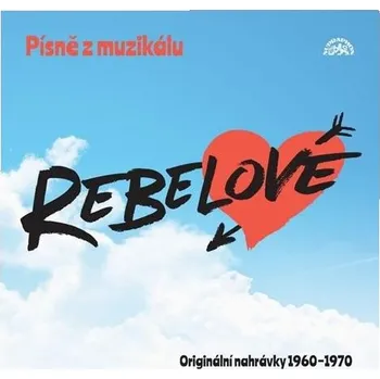 Písně z muzikálu Rebelové: Originální…