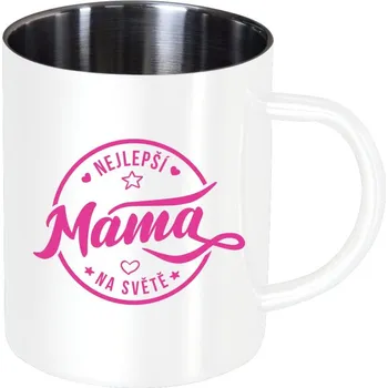 Nerezový hrnek Nejlepší máma na světě