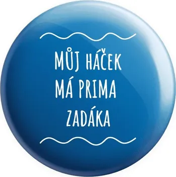 Placka Můj háček má prima zadáka