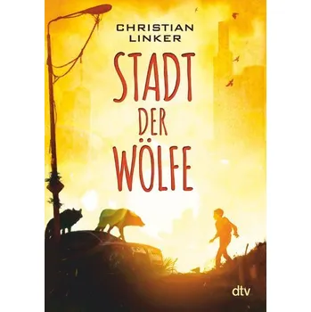 Stadt der Wölfe - Linker, Christian [DE] (2021, Měkká, dtv Verlagsgesellschaft)