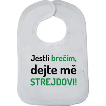 Bryndák Dětský bryndák New Baby Jestli brečím, dejte mě strejdovi