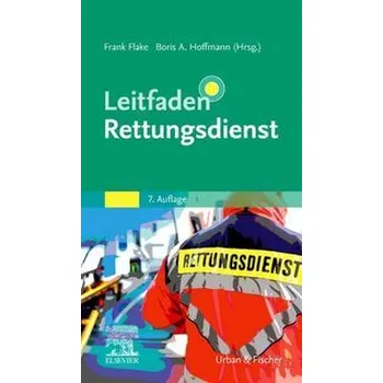 Leitfaden Rettungsdienst - Flake, Frank [DE] (2021, Měkká, Urban & Fischer/Elsevier)