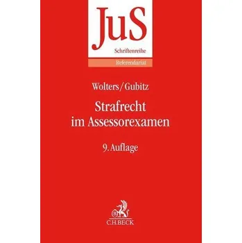Strafrecht im Assessorexamen - Wolters, Gereon [DE] (2021, Měkká, Beck C. H.)