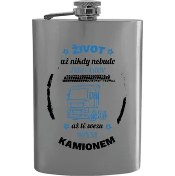 Placatka Placatka Život už nebude jako dřív, až tě svezu svým kamionem