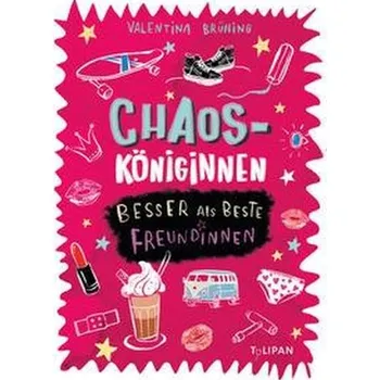 Die Chaosköniginnen - Brüning, Valentina