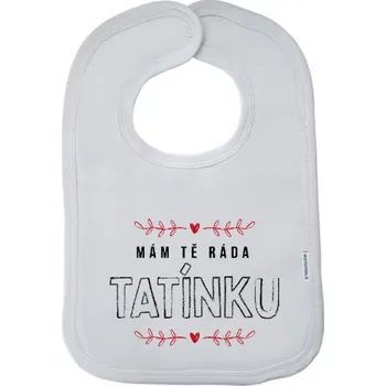 Bryndák Dětský bryndák New Baby Mám tě ráda tatínku