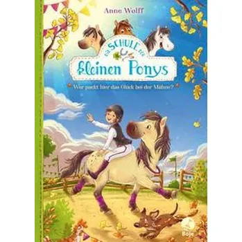 Die Schule der kleinen Ponys - Wolff, Anne