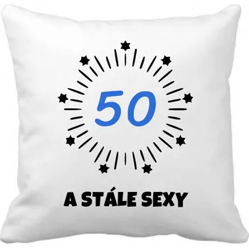 Dekorativní polštářek Fenomeno Polštářek - A stále sexy - modře Volba věku: 50