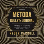 Metoda Bullet Journal - Ryder Carroll…