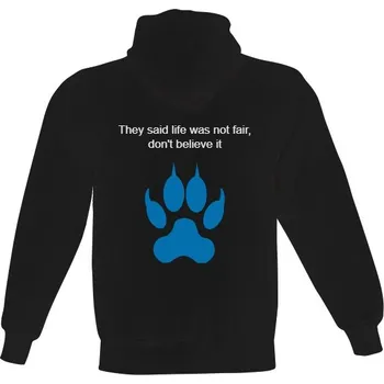 Pánská mikina Pánská mikina s kapucí s potiskem Mikina Říkaly že život není fér nevěř tomu pánské