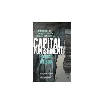 Capital Punishment - Wilson, Robert
