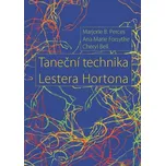 Taneční technika Lestera Hortona - Marjorie B. Perces a kol. (2017, brožovaná)