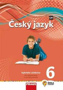 Český jazyk Český jazyk 6: hybridní učebnice - Zdena Krausová a kol. (2021, břožovaná)