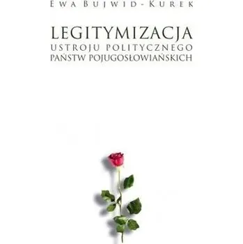 Legitymizacja ustroju politycznego państw... - Jacek Wiśnicki