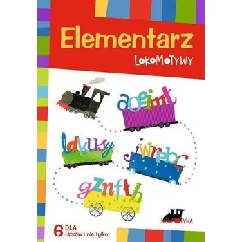 Předškolní výuka Lokomotywa. Elementarz Lokomotywy - Praca zbiorowa