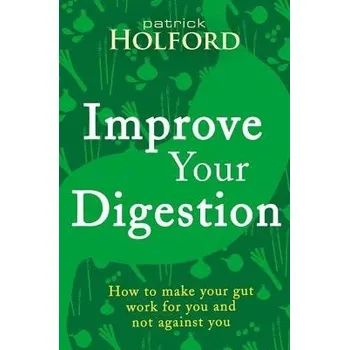 Cizí jazyk Improve Your Digestion - Holford, Patrick