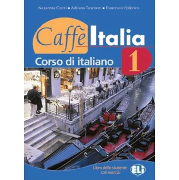Italský jazyk Caffé Italia 1: Corso di italiano - Nazzarena Cozzi a kol. [IT] (2004, brožovaná)