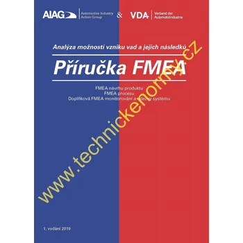 FMEA - Analýza možností vzniku vad a jejich následků Jazyk: Česky, Varianta: Tisk