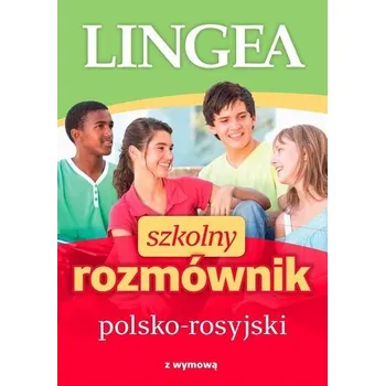 Ruský jazyk Szkolny rozmównik polsko-rosyjski - Praca zbiorowa