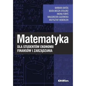 Matematyka dla studentów ekonomii, finansów... - Praca zbiorowa